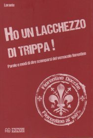 Ho un lacchezzo di trippa